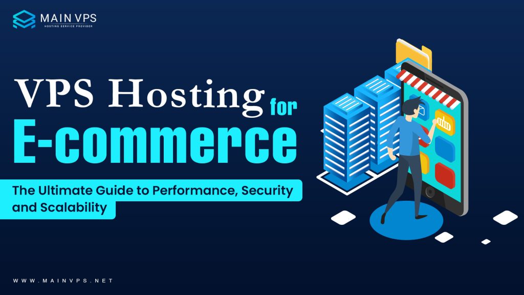 VPS Hosting for Ecommerce