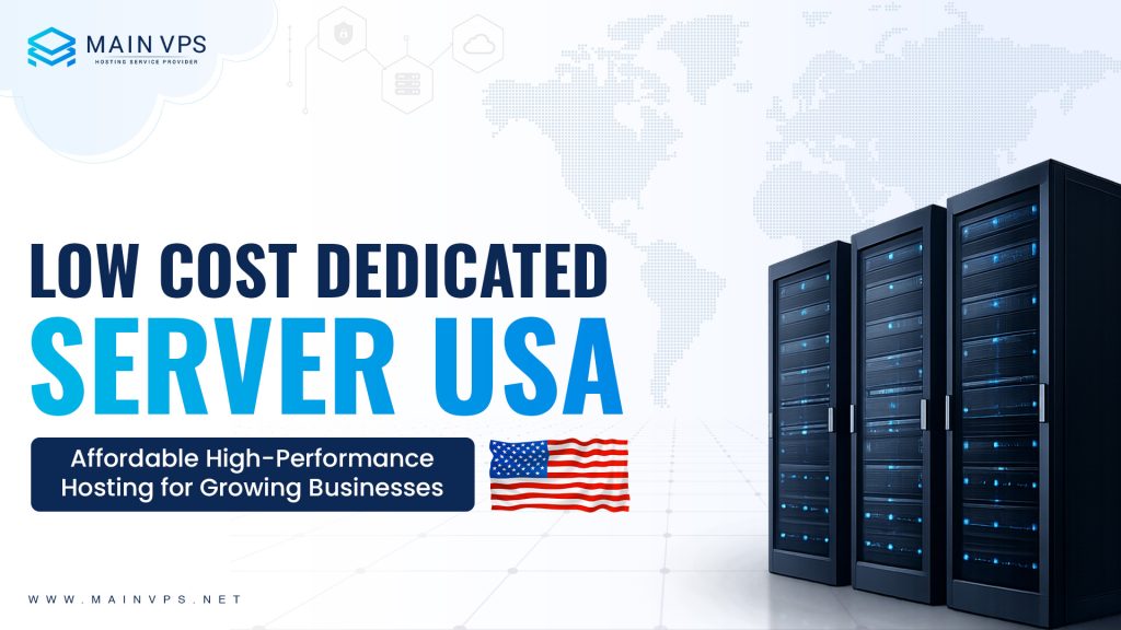 Low Cost Dedicated Server USA