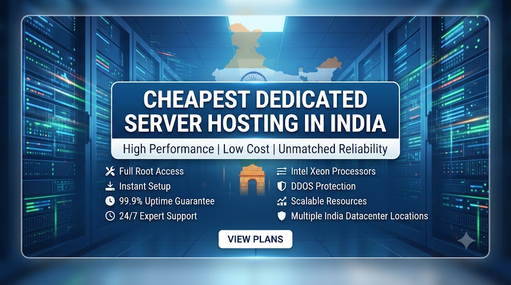 Cheapest Dedicated Server Hosting in India